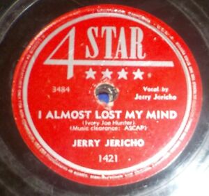 Jerry Jericho 78 I Almost Lost My Mind / Three Little Girls Dressed In Blue Z5