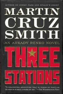 THREE STATIONS (An Arkady Renko Novel) - Martin Cruz Smith - 2010 Hcv DJ - Picture 1 of 2