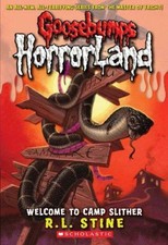 Welcome to Camp Slither (Goosebumps HorrorLand, No. 9) by Stine, R.L.