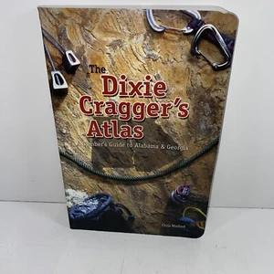 The Dixie Cragger's  Climber's Guide to Alabama & Georgia SIGNED CHRIS WATFORD - Bild 1 von 9