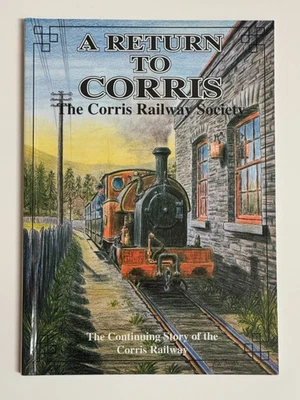 A Return to Corris : The Continuing Story of the Corris Railway - Book - Image 1 of 3