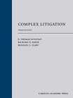 Complex Litigation - Hardcover, By Sullivan E. Thomas; Freer - Acceptable N