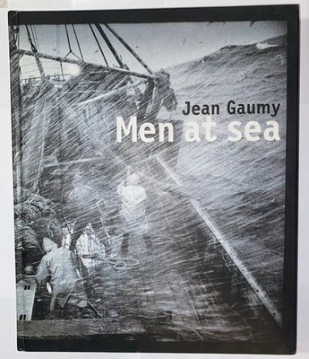 First Edition 1st Print MEN AT SEA by Jean Gaumy, 2001 Harry N. Abrams, Inc. - Image 1 of 4