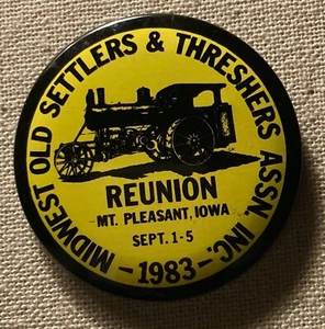 Midwest Old Settlers & Threshers Assn Reunion 1983 Mt. Pleasant Iowa Pin Button - Picture 1 of 3