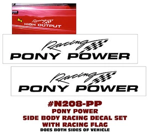 N208-PP FORD MUSTANG - PONY POWER RACING - SIDE BODY FLAG DECAL SET - Foto 1 di 1