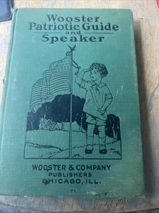 Vintage 1928 Book Wooster Patriotic Guide and Speaker USA Flag Songs Poems HC - Picture 1 of 10