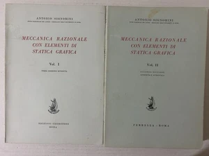 ANTONIO SIGNORINI. MECCANICA RAZ. CON ELEMENTI DI STATICA GRAFICA. VOL. I e II - Foto 1 di 16
