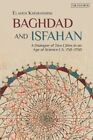 Baghdad and Isfahan : A Dialogue of Two Cities in an Age of Science Ca. 750-1...