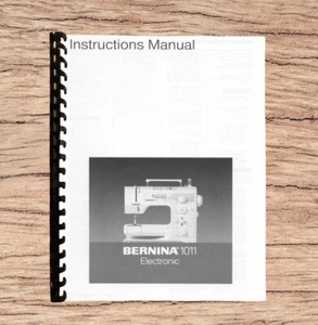 Bernina Model 1011 Operator's Instruction Manual Printed and Comb Bound - Picture 1 of 6