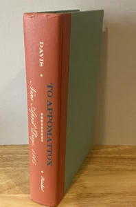 TO APPOMATTOX NINE APRIL DAYS, 1865 BY BURKE DAVIS -1959 - HARDCOVER - Imagen 1 de 5
