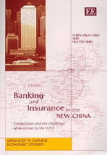 Hui-Tzu Shih Chien-Hsun Chen Banking and Insurance in the New China (Hardback)
