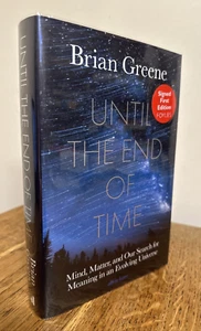 Until the End of Time by Brian Greene 2020 SIGNED UK 1st/1st HB Allen Lane - Picture 1 of 9