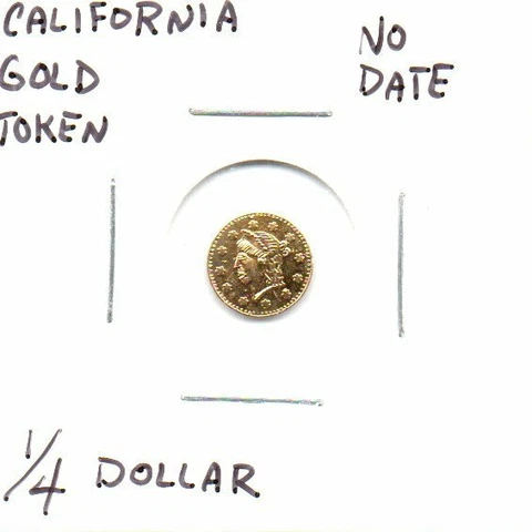 California Gold Round 1/4 Dollar Token no date as pictured Cover