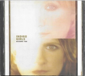 Indigo Girls: Become You (2002)                       Günstige Portoregelung! - Bild 1 von 2