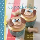 Bake Me I'm Yours... Cupcake Fun by White, Carolyn
