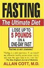 Fasting-The Ultimate Diet By Cott, Allan