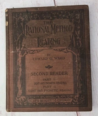 1896 The Rational Method in Reading SECOND READER Part 1 & 11, Edward G Ward - Image 1 of 4