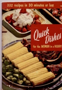 VINTAGE 1955 QUICK DISHES FOR THE WOMAN IN A HURRY, Softcover, 68 pages - Imagen 1 de 3