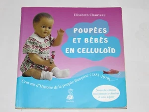 11I1 IDEE CADEAU ANCIEN LIVRE POUPEES ET BEBES EN CELLULOID 1881-1979 - Picture 1 of 7