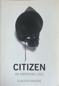 CITIZEN: AN AMERICAN LYRIC ~ CLAUDIA RANKINE ~ SOFT COVER ~ NEW - Picture 1 of 1