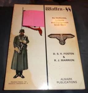WAFFEN-SS: ITS UNIFORMS, INSIGNIA AND EQUIPMENT, 1938-1945 By D. S. V. Fosten - Picture 1 of 2