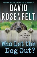 Who Let the Dog Out?: An Andy Carpenter - 1250055334, hardcover, David Rosenfelt