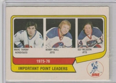 1976 77 OPC O Pee Chee WHA Scoring Leaders #5 Bobby Hull Tardiff Ulf Nilsson - Image 1 of 2