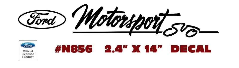 N856 FORD - FORD MOTORSPORT SVO - 2.4" TALL X 14" LONG - LICENSED - ONE DECAL - Изображение 1 из 1