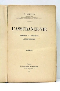 L'assurance-vie, théorie et pratique, jurisprudence Dupuich Paris 1922 - Imagen 1 de 11