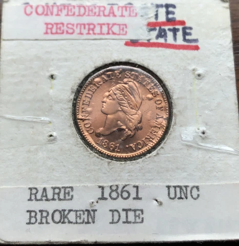 Rare 1861 Confederate Bashlow Restrike 1 cent Gem uncirculated Broken Die Cover