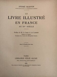 Le Livre illustré en France au XVe siècle / André Martin 1931  livre ancien