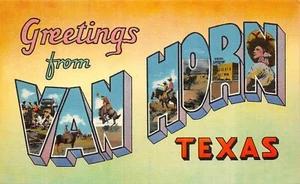 H878 VAN HORN, TX. LARGE LETTER LINEN POSTCARD, - Picture 1 of 2