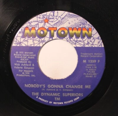 Soul 45 The Dynamic Superiors - Nobody'S Gonna Change Me / I Got Away On Motown - Image 1 of 2