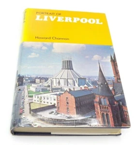Portrait of Liverpool by Howard Channon, 3rd ed, 1976, Vintage Illustrated H/B - Picture 1 of 10