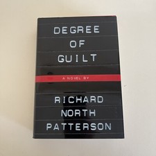 Christopher Paget Series: Degree of Guilt by Richard North Patterson 1st Edition