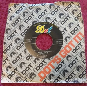 Pat Boone - April Love - Original DOT 45 RPM - When The Swallows... Tested - Picture 1 of 6