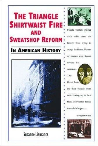 The Triangle Shirtwaist Fire and Sweatshop Reform in American History - Image 1 of 1