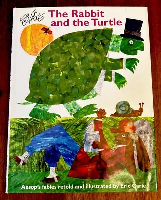 Eric Carle Rabbit & the Turtle Signed First Edition Aesop’s Fables Retold - Image 1 of 4