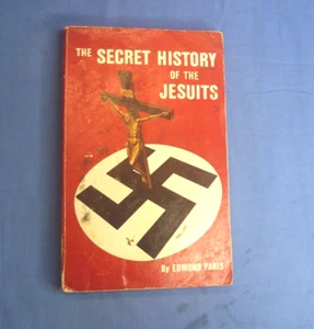 The Secret History Of The Jesuits By Edmond Paris - Paperback - Bild 1 von 7