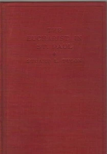 The Eucharist in St. Paul by Stuart L. Tyson - First Edition- 1923 - NF - Imagen 1 de 1