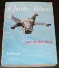 Rare Aviation Parachutisme / Chute Libre / Andre Suire