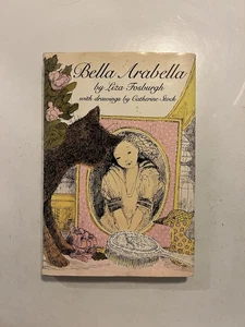 Bella Arabella - Hardcover Signed By Author Lisa Fosburgh - GOOD 1985 - Imagen 1 de 10