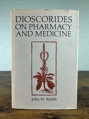DIOSCORIDES ON PHARMACY AND MEDICINE BY JOHN RIDDLE 1985 FIRST EDITION HARDCOVER - Image 1 of 4