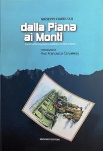 (Immigrazione) G. Ciardullo - DALLA PIANA AI MONTI - Musumeci 2008 - Imagen 1 de 1