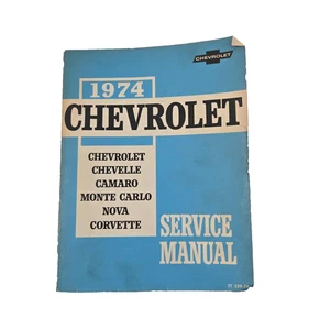 Original 1974 Chevy Service Manual Chevelle, Camaro,Monte Carlo, Nova, Corvette - Picture 1 of 13