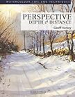 Perspective Depth & Distance (Watercolour Painting... by Kersey, Geoff Paperback