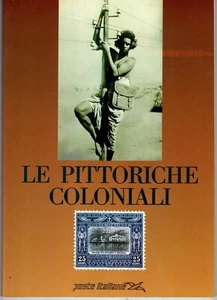 POSTE ITALIANE: LE PITTORICHE COLONIALI - Foto 1 di 1