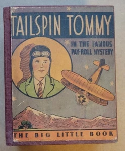 BIG LITTLE BOOK BLB TAILSPIN TOMMY FAMOUS PAY-ROLL MYSTERY #747 1933 F- Conditio - Picture 1 of 11