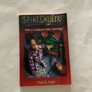 Not a Creature Was Stirring (Spine Chillers # 6) by Fred E. Katz - Picture 1 of 4