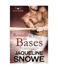 Rounding the Bases, Jaqueline Snowe